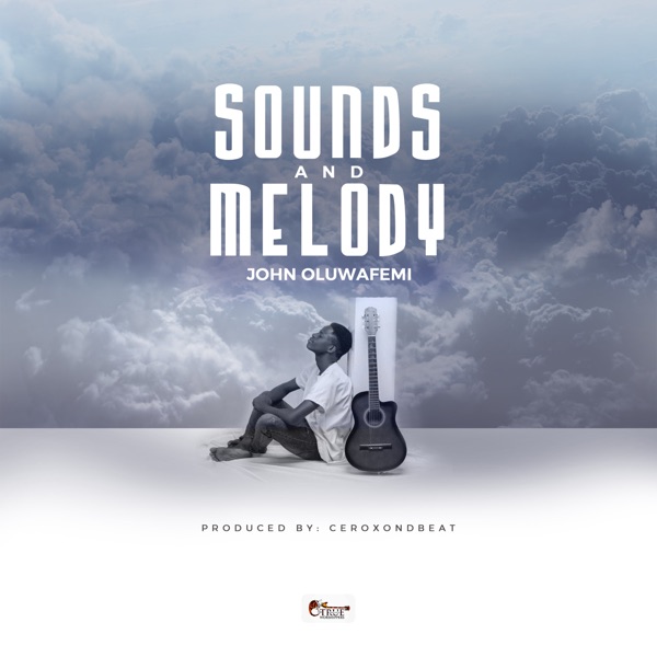John Oluwafemi - Sounds and Melody
